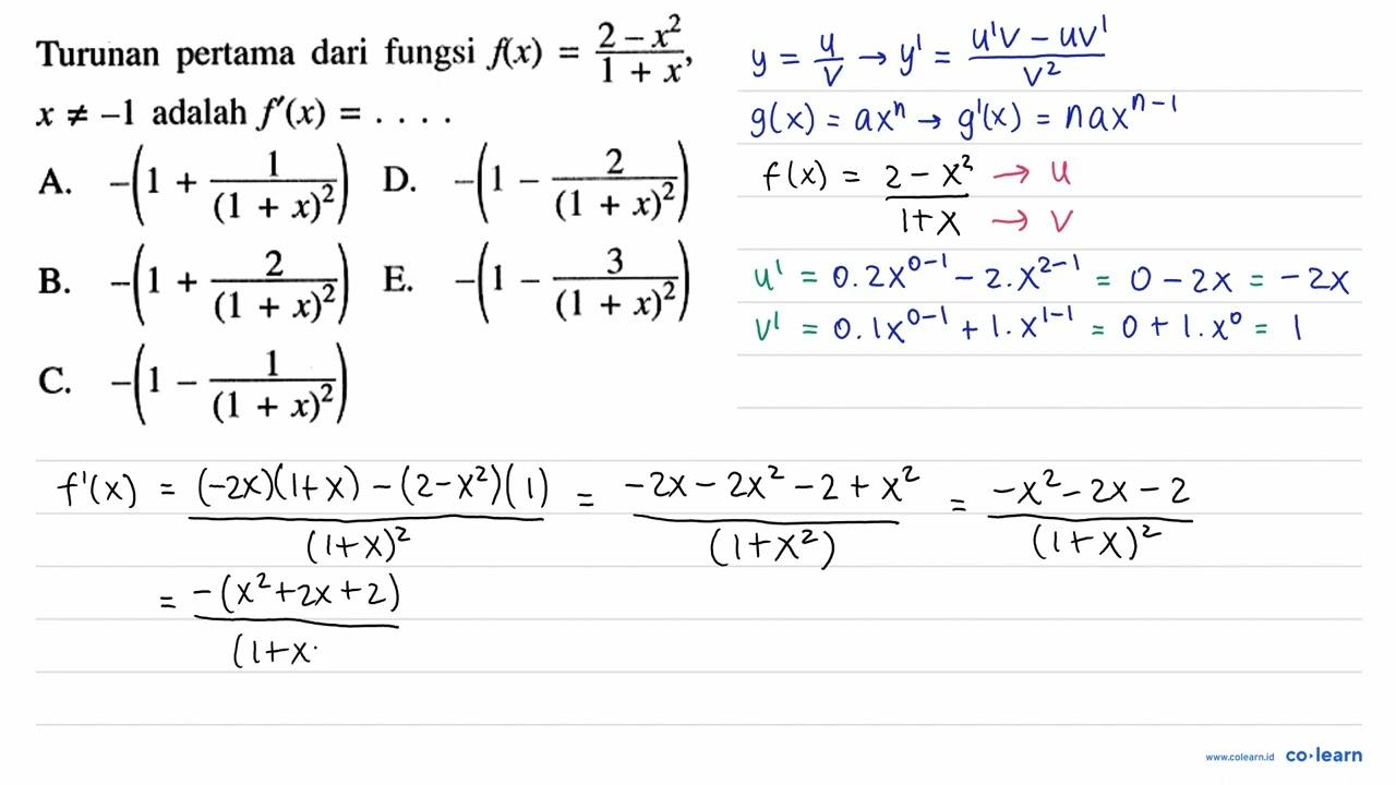 Turunan pertama dari fungsi f(x)=(2-x^2)/(1+x), x=/=-1