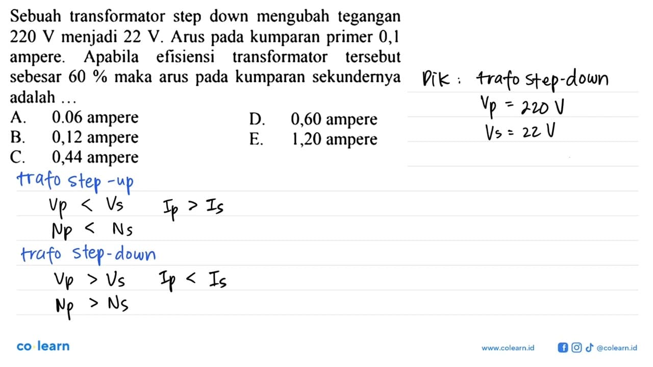 Sebuah transformator step down mengubah tegangan 220 V