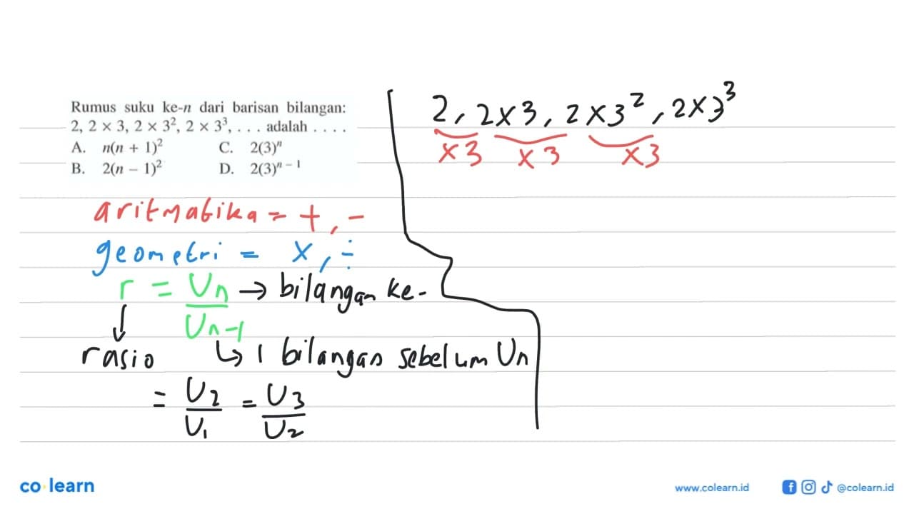 Rumus suku ke-n dari barisan bilangan: 2 , 2 x 3 , 2 x 3^2