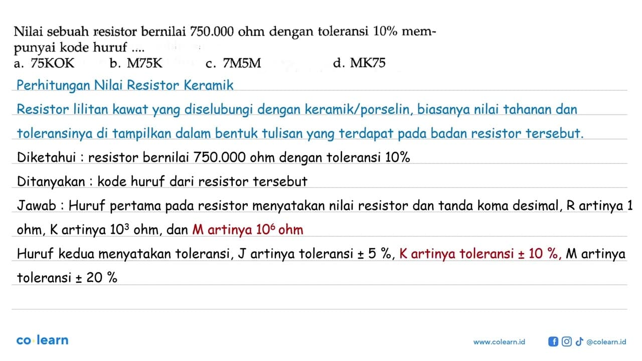 Nilai sebuah resistor bernilai 750.000 ohm dengan toleransi