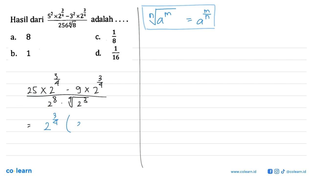 Hasil dari (5^2 x 2^(3/4) - 3^2 x 2^(3/4)/256(8)^1/4