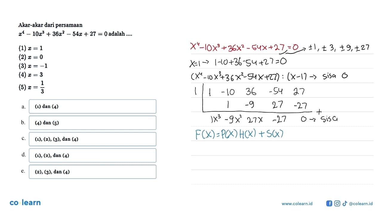 Akar-akar dari persamaan x^4-10x^3+36x^2-54x+27=0 adalah