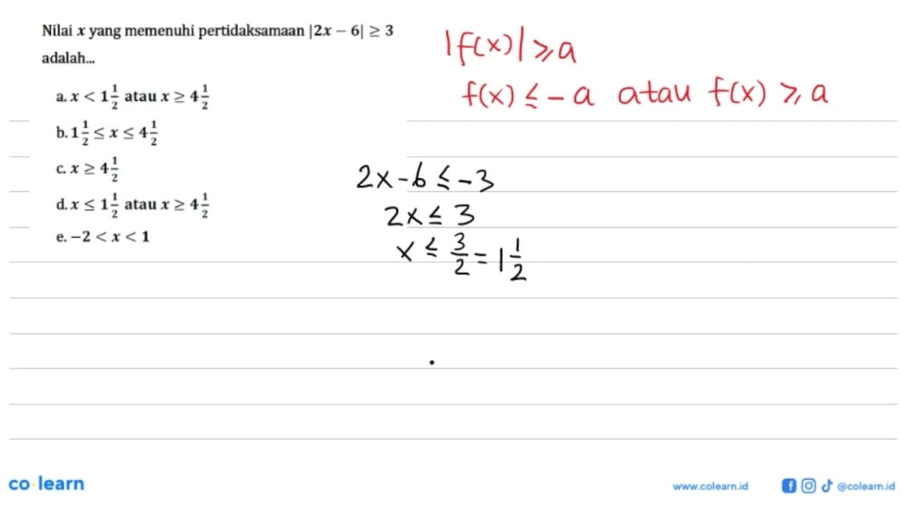 Nilai x yang memenuhi pertidaksamaan |2x-6|>=3 adalah ...