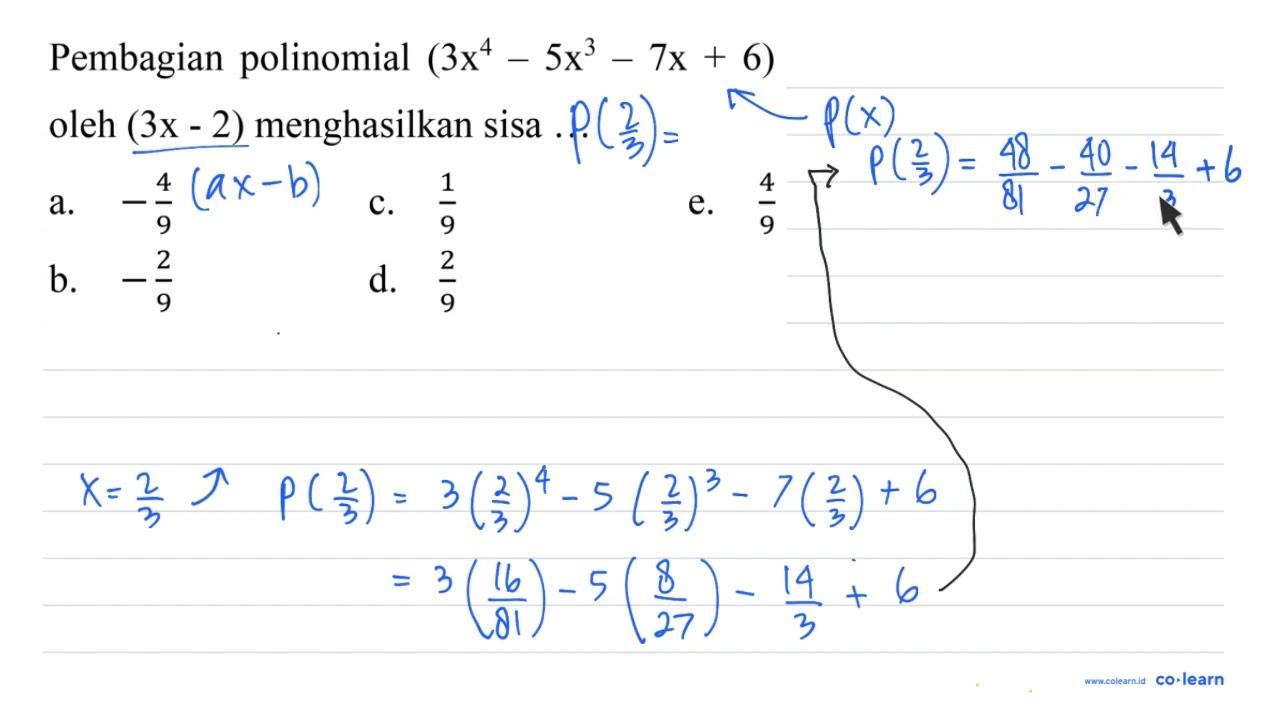 Pembagian polinomial (3 x^(4)-5 x^(3)-7 x+6) oleh (3 x-2)