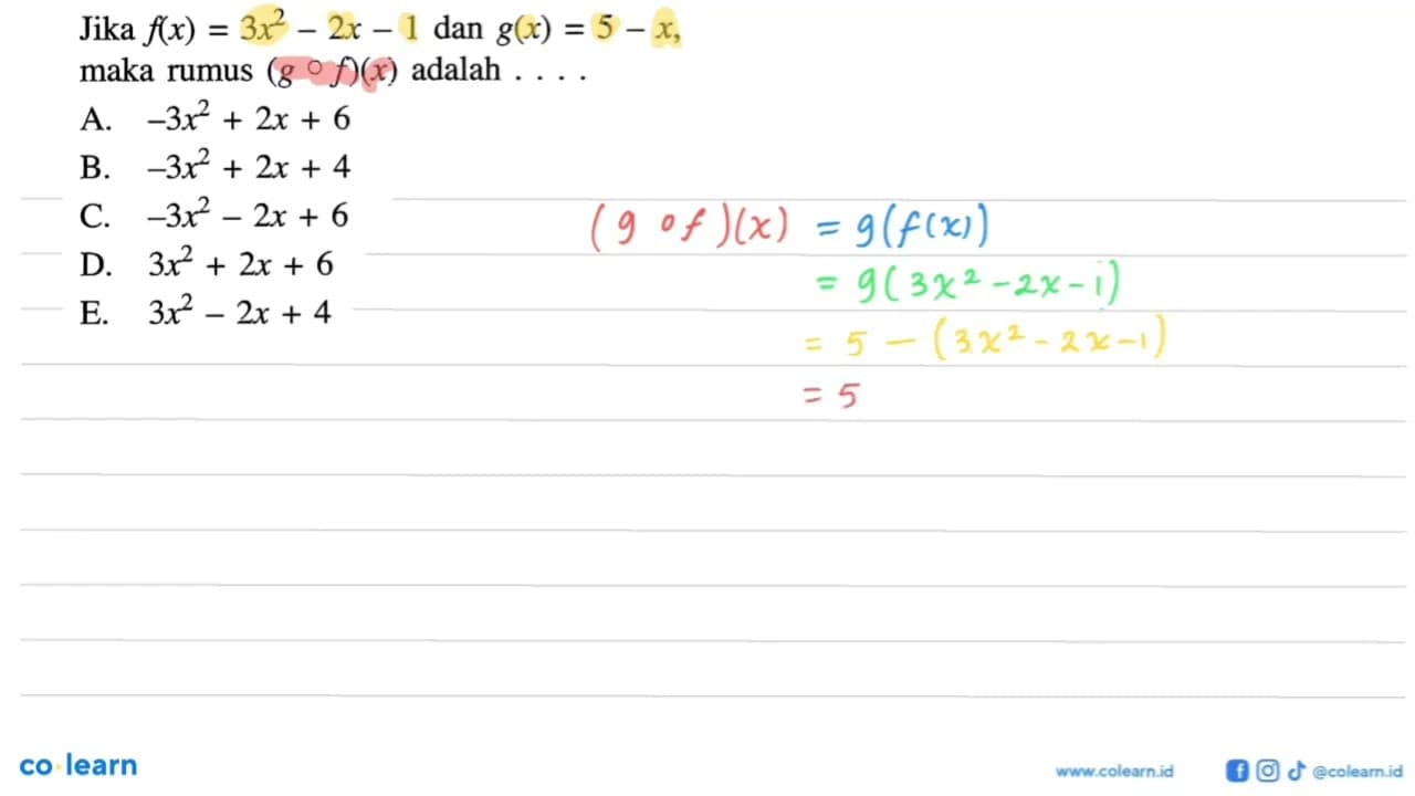 Jika f(x)=3x^2-2x-1 dan g(x)=5-x, maka rumus (gof)(x)