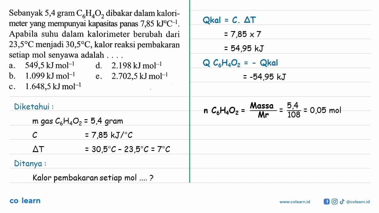 Sebanyak 5,4 gram C6H4O2 dibakar dalam kalori-meter yang