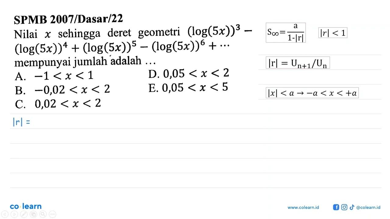 Nilai x sehingga deret geometri (log