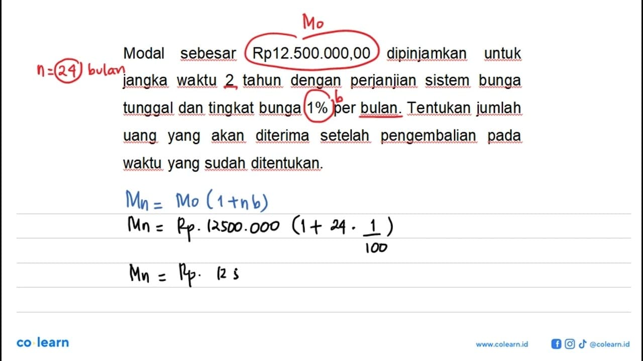 Modal sebesar Rp12.500.000,00 dipinjamkan untuk jangka