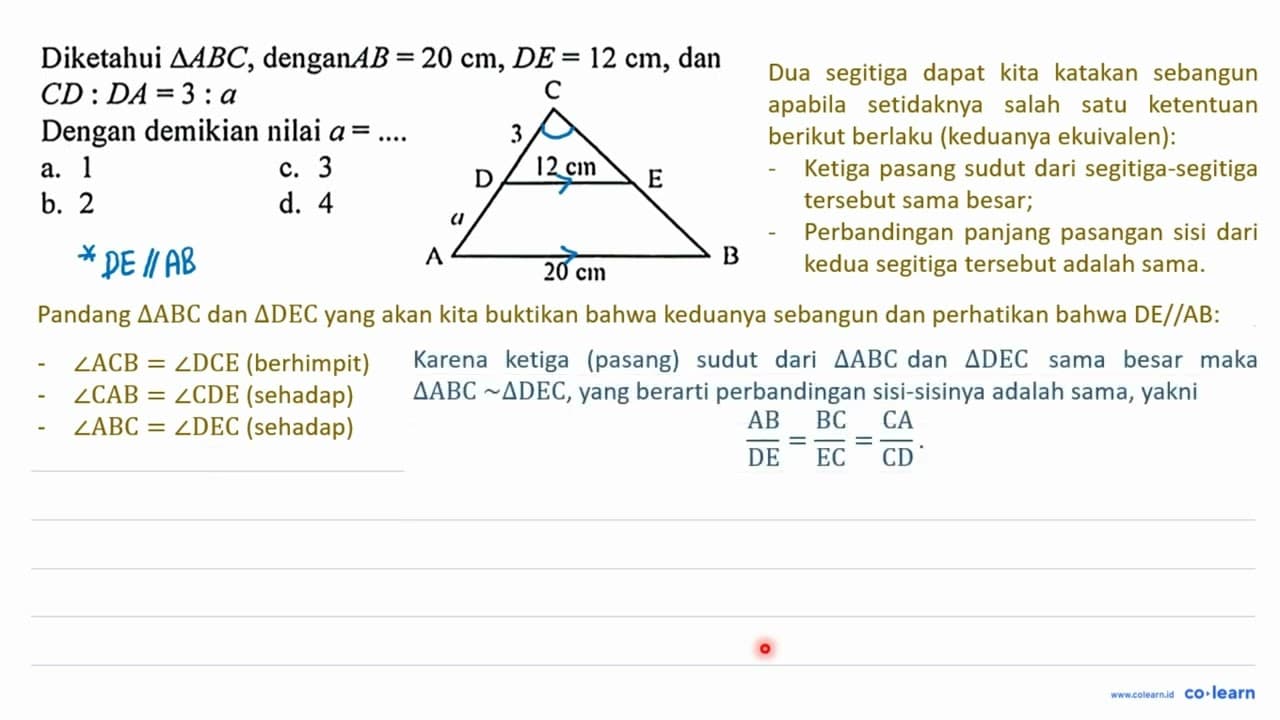 Diketahui segitiga ABC, dengan AB=20 cm, DE=12 cm, dan CD :