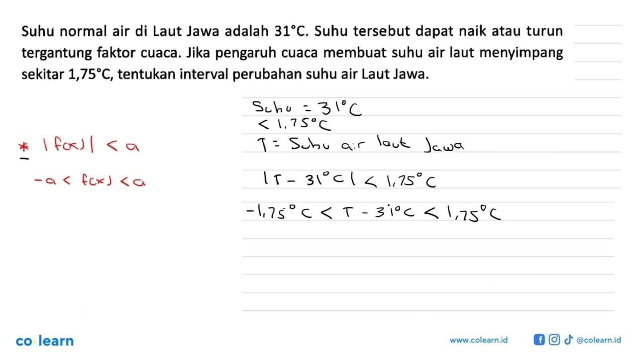 Suhu normal air di Laut Jawa adalah 31 C. Suhu tersebut