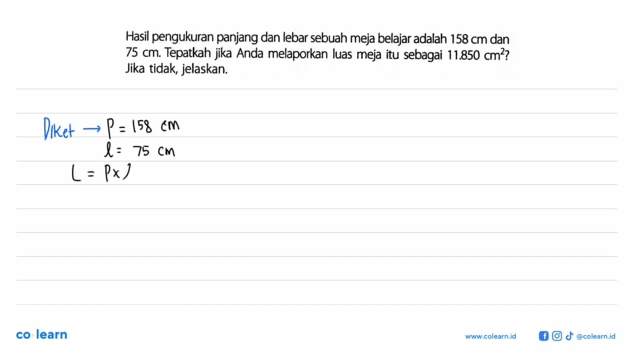 Hasil pengukuran panjang dan lebar sebuah meja belajar