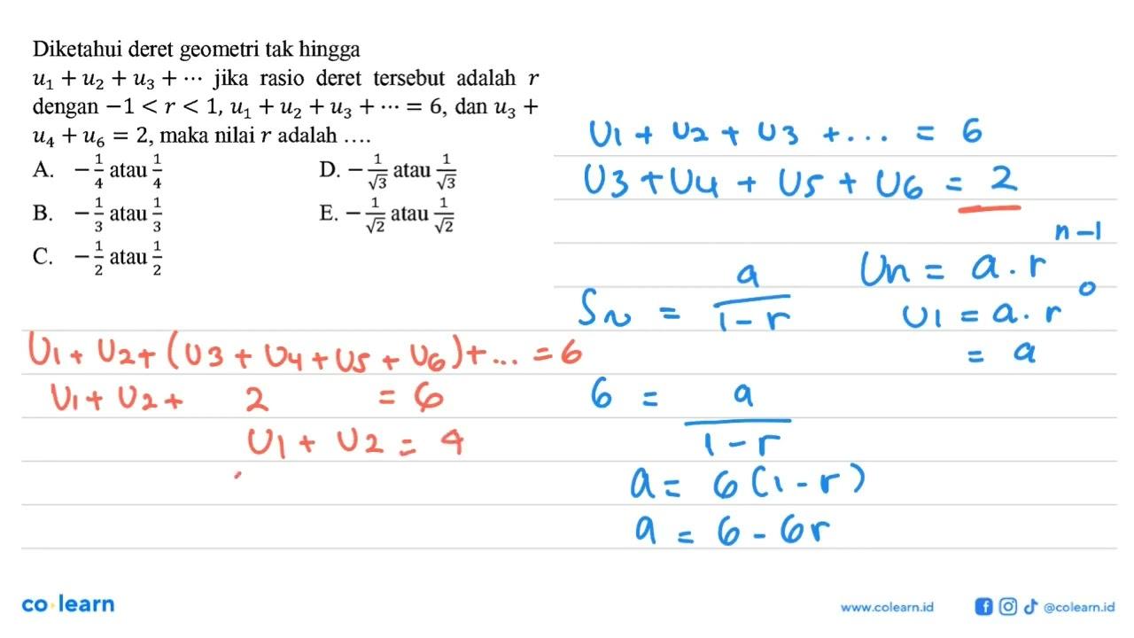 Diketahui deret geometri tak hingga u1+u2+u3+... jika rasio