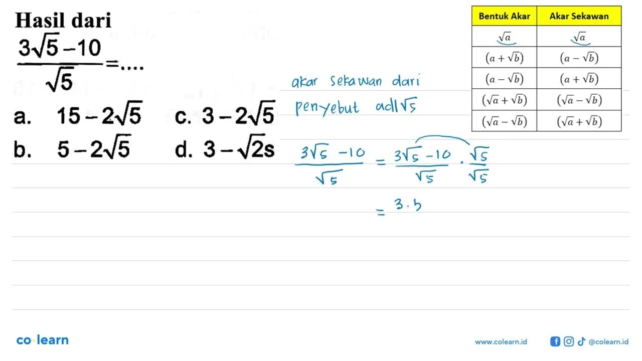 Hasil dari (3 akar(5) - 10)/ akar(5) = ....