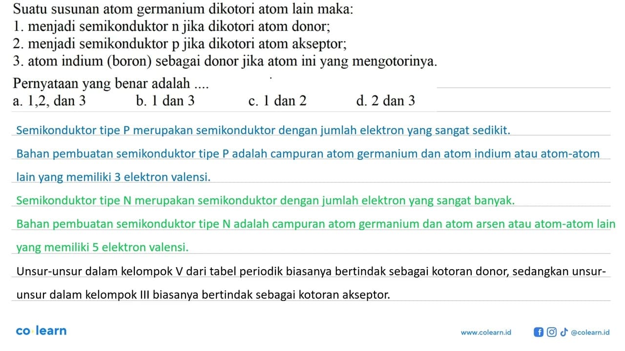 Suatu susunan atom germanium dikotori atom lain maka: 1.