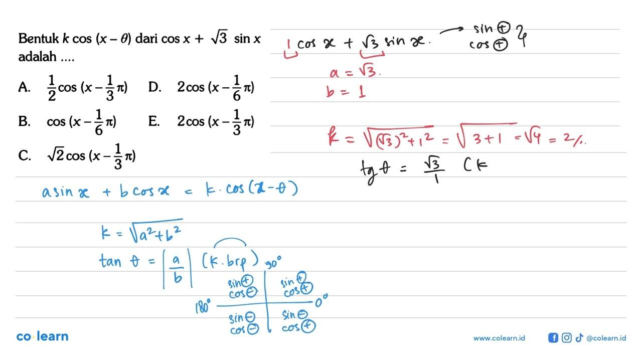 Bentuk k cos (x -theta) dari cos x + akar(3) sin x adalah