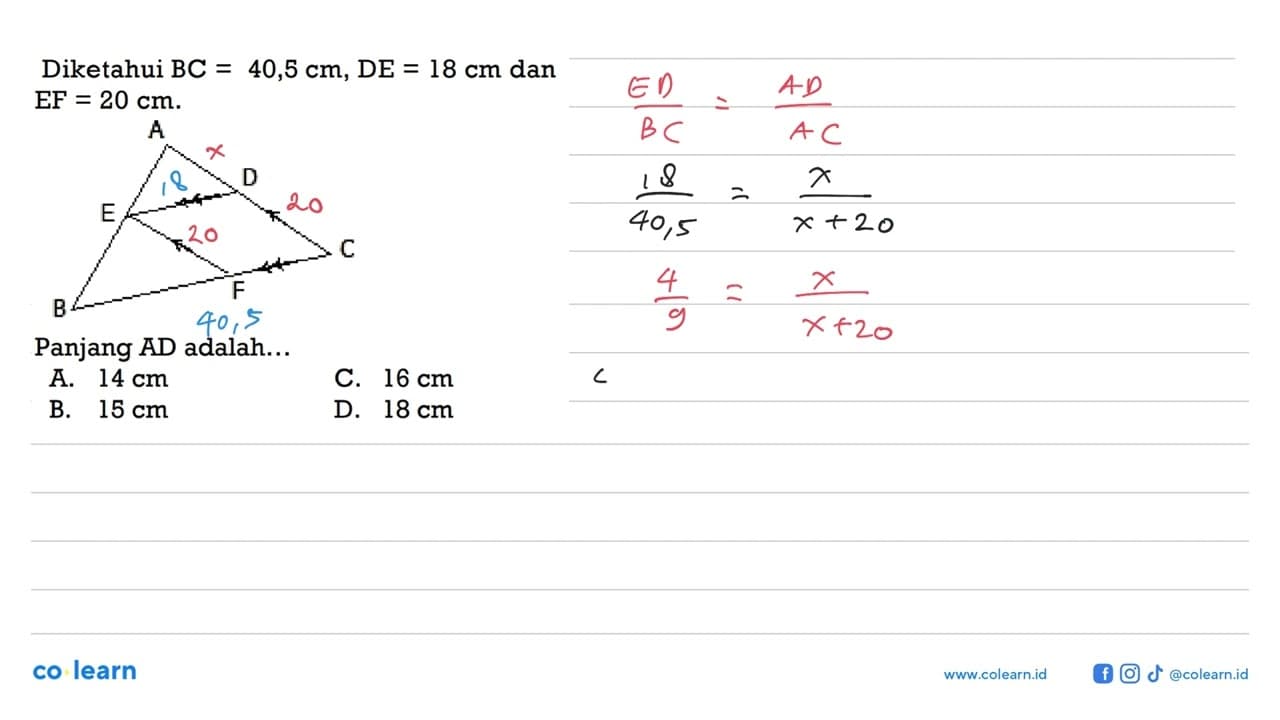 Diketahui BC=40,5 cm, DE=18cm dan EF=20cm. Panjang AD