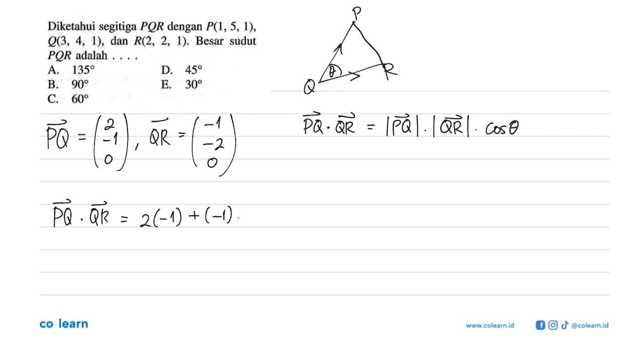 Diketahui segitiga PQR dengan P(1,5,1), Q(3,4,1), dan