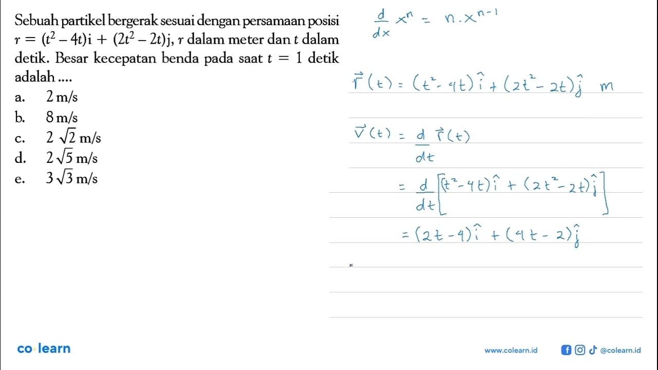 Sebuah partikel bergerak sesuai dengan persamaan posisi r =