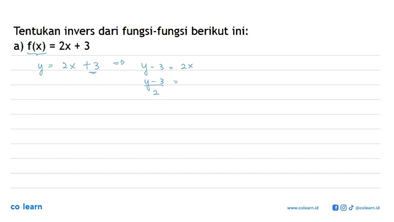 Tentukan invers dari fungsi-fungsi berikut ini: a)