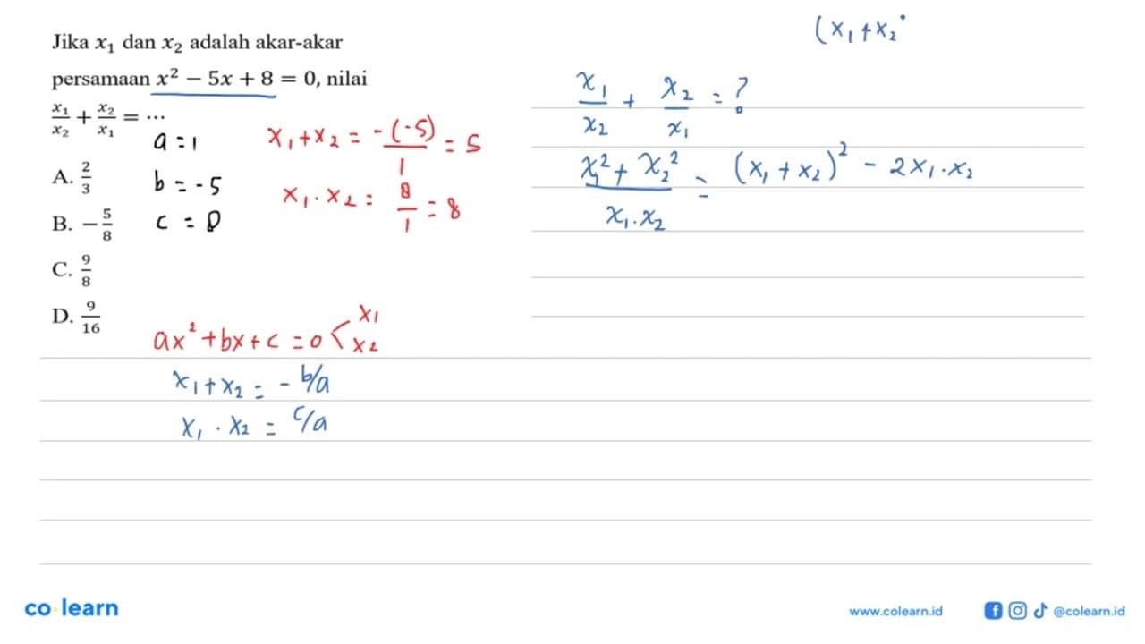 Jika x1 dan x2 adalah akar-akar persamaan x^2 - 5x + 8 = 0,