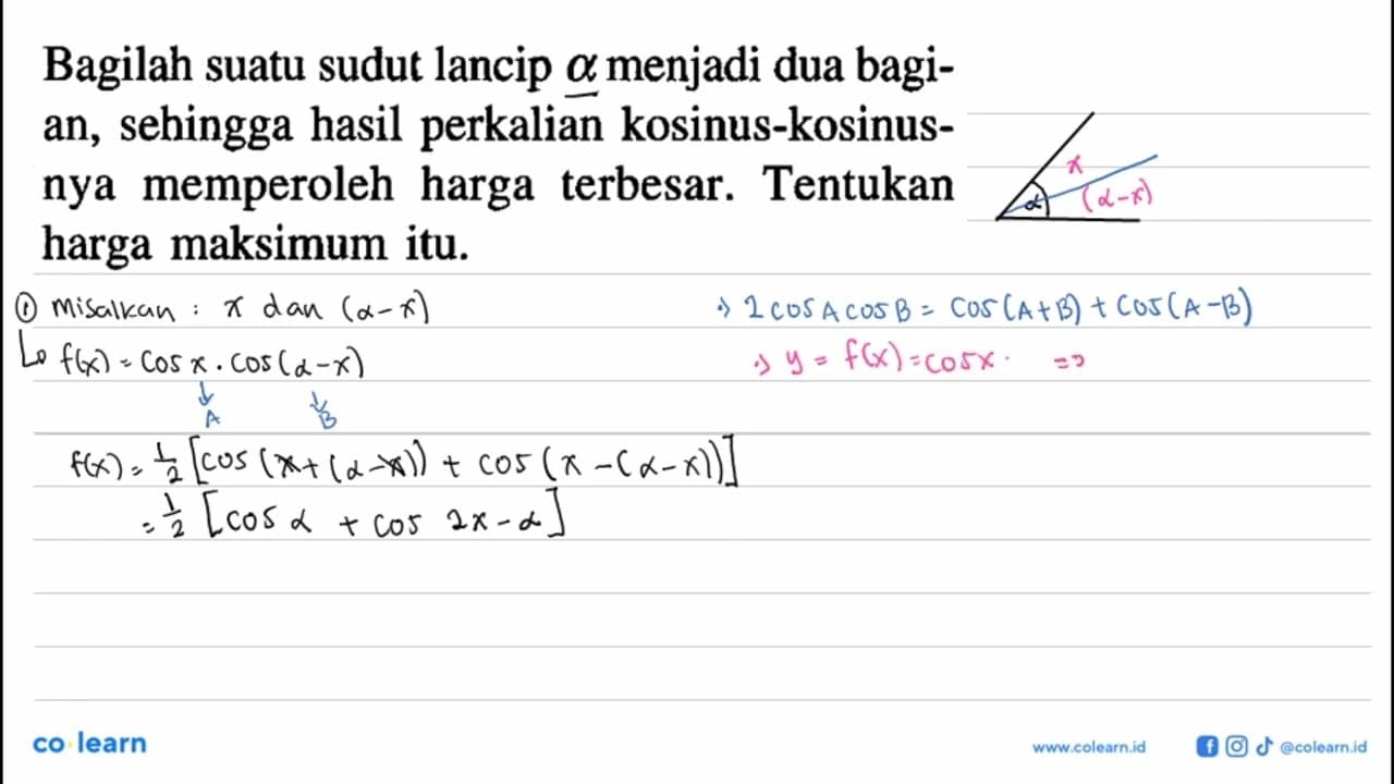 Bagilah suatu sudut lancip a menjadi dua bagian, sehingga