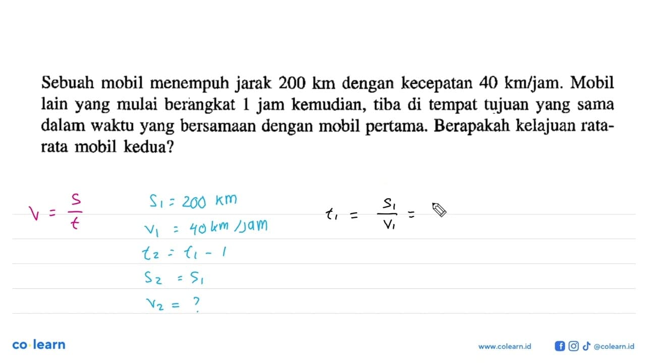 Sebuah mobil menempuh jarak 200 km dengan kecepatan 40