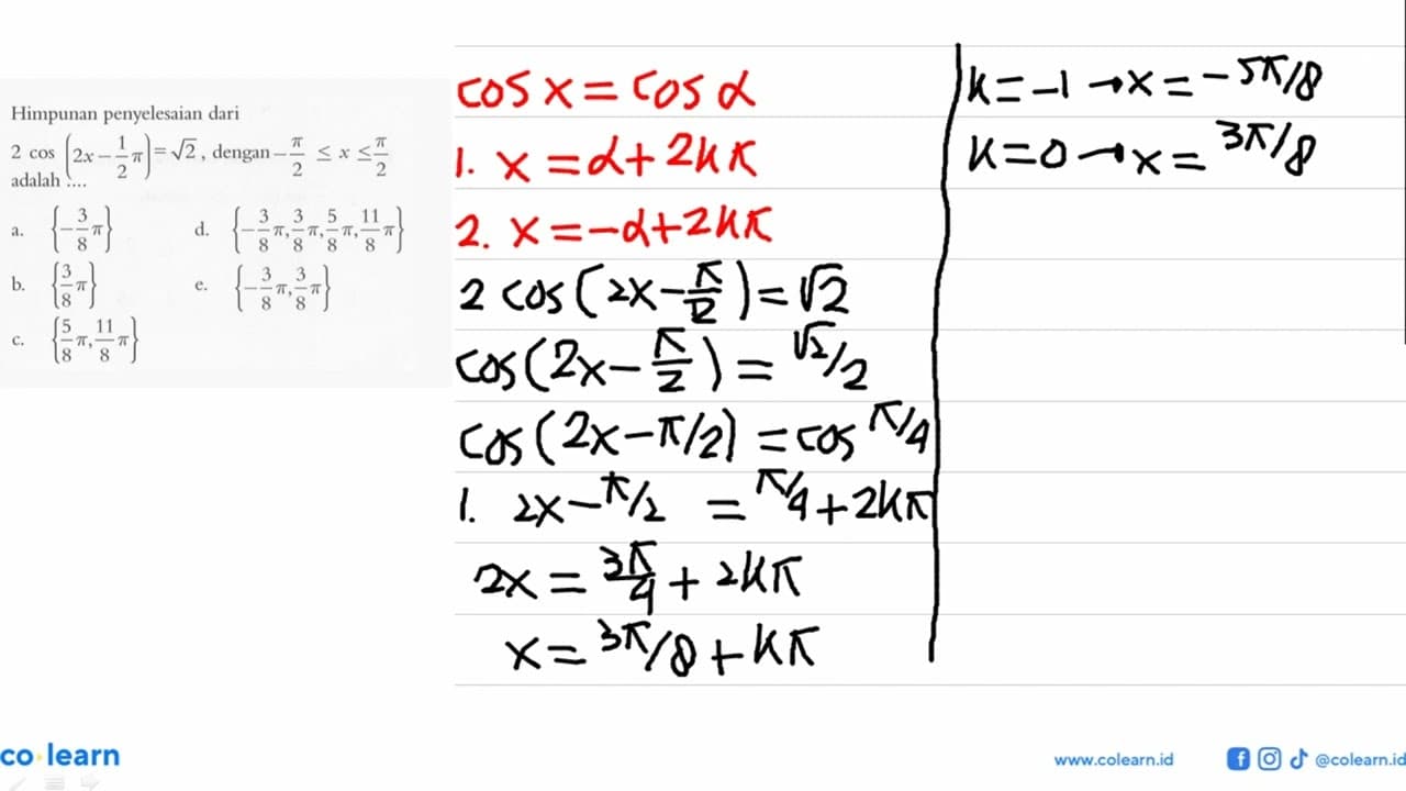 Himpunan penyelesaian dari 2 cos(2x - 1/2 pi) = akar(2),