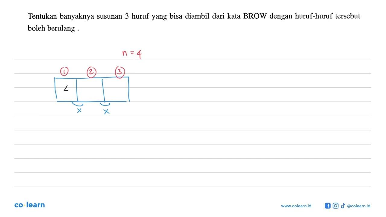 Tentukan banyaknya susunan 3 huruf yang bisa diambil dari