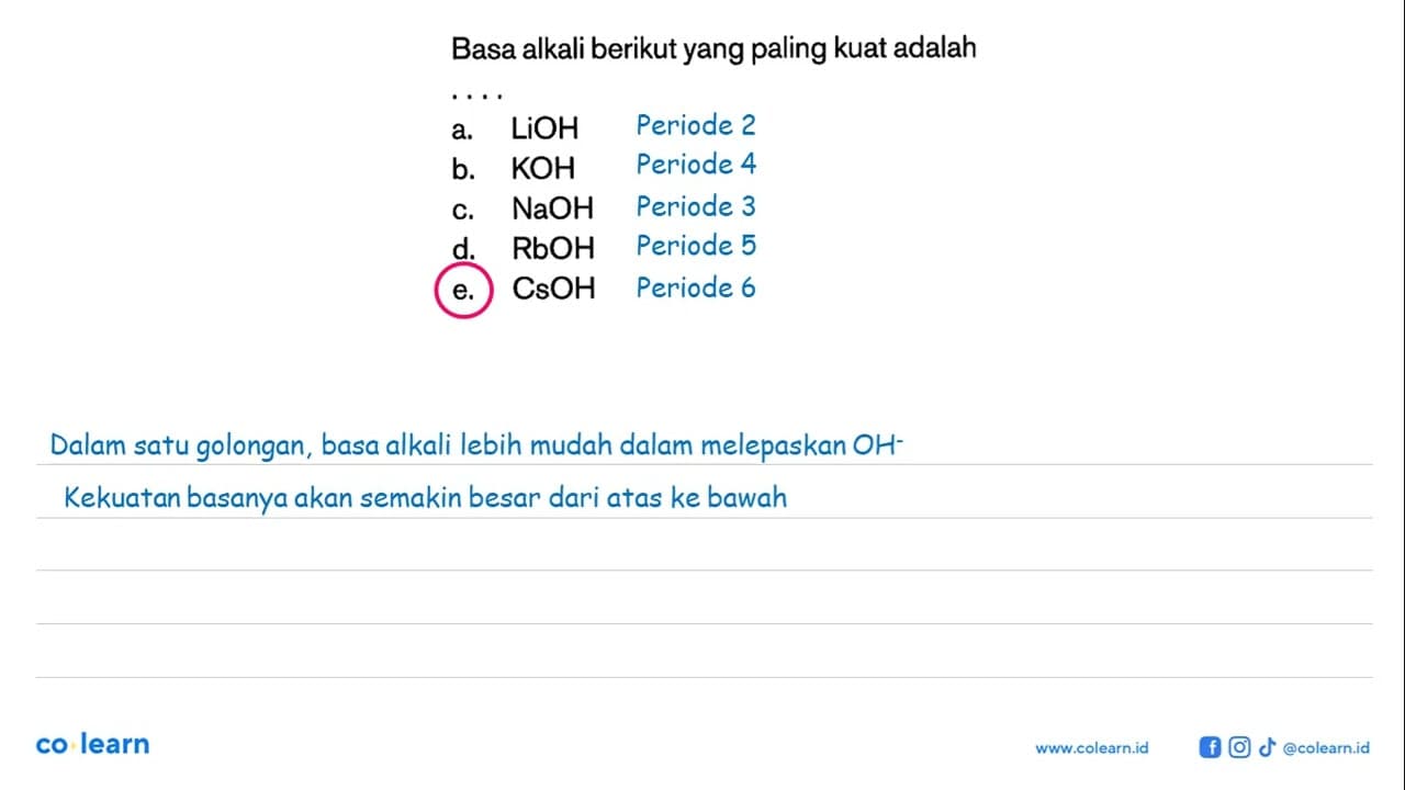 Basa alkali berikut yang paling kuat adalah ...