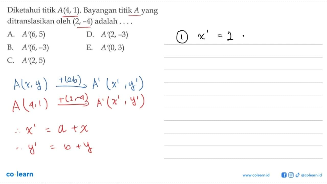 Diketahui titik A(4, 1). Bayangan titik A yang