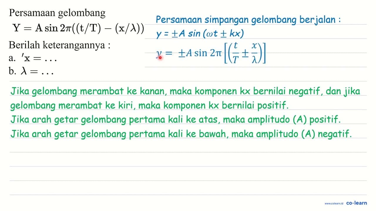 Persamaan gelombang Y=A sin 2 pi((t / T)-(x / lambda))