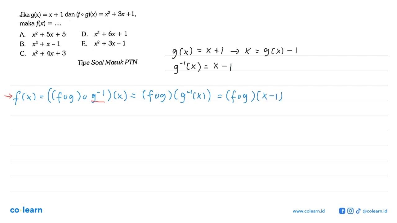 Jika g(x)=x+1 dan (fog)(x)=x^2+3x+1 maka f(x)=.... tipe