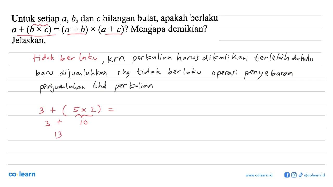 Untuk setiap a, b, dan c bilangan bulat, apakah berlaku a +