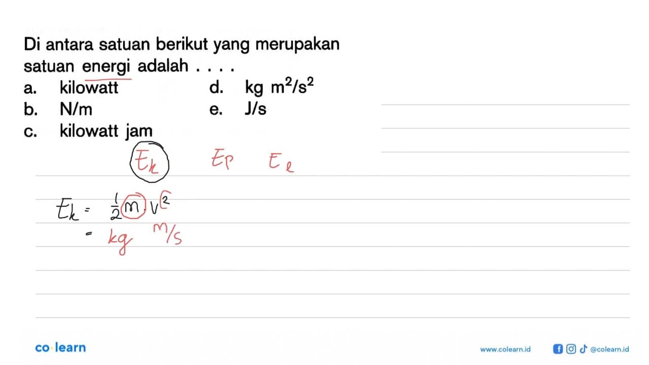 Di antara satuan berikut yang merupakan satuan energi