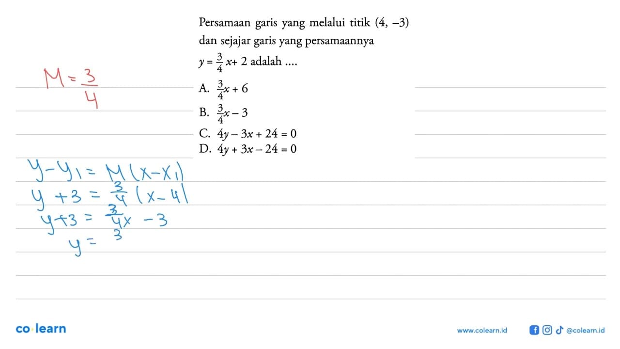 Persamaan yang melalui titik (4, -3) garis dan sejajar