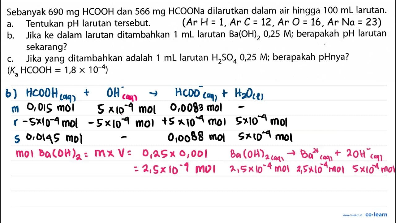 Sebanyak 690 mg HCOOH dan 566 mg HCOONa dilarutkan dalam