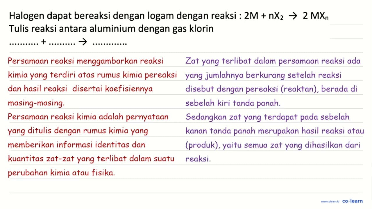 Halogen dapat bereaksi dengan logam dengan reaksi : 2 M+n