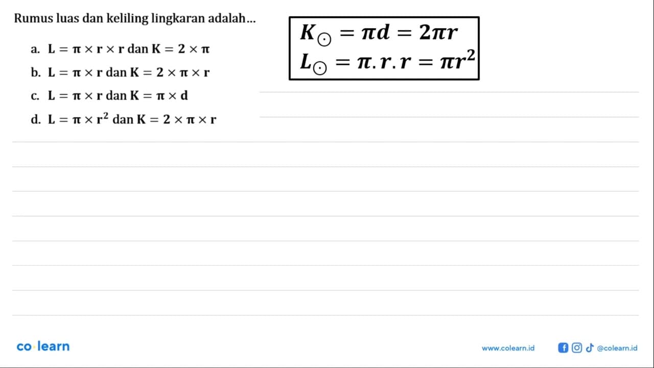 Rumus luas dan keliling lingkaran adalah...