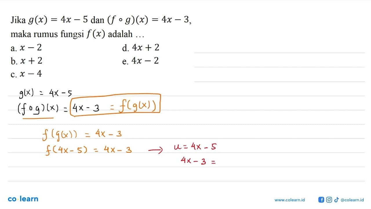 Jika g(x)=4x-5 dan (fog)(x)=4x-3, maka rumus fungsi f(x)