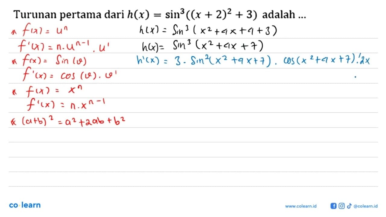 Turunan pertama dari h(x)=sin^3 ((x+2)^2+3) adalah ...