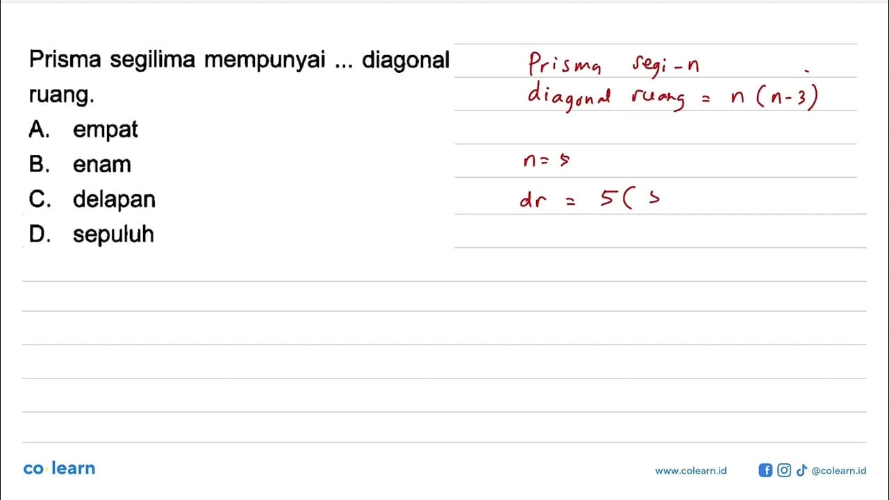 Prisma segilima mempunyai ... diagonal ruang.