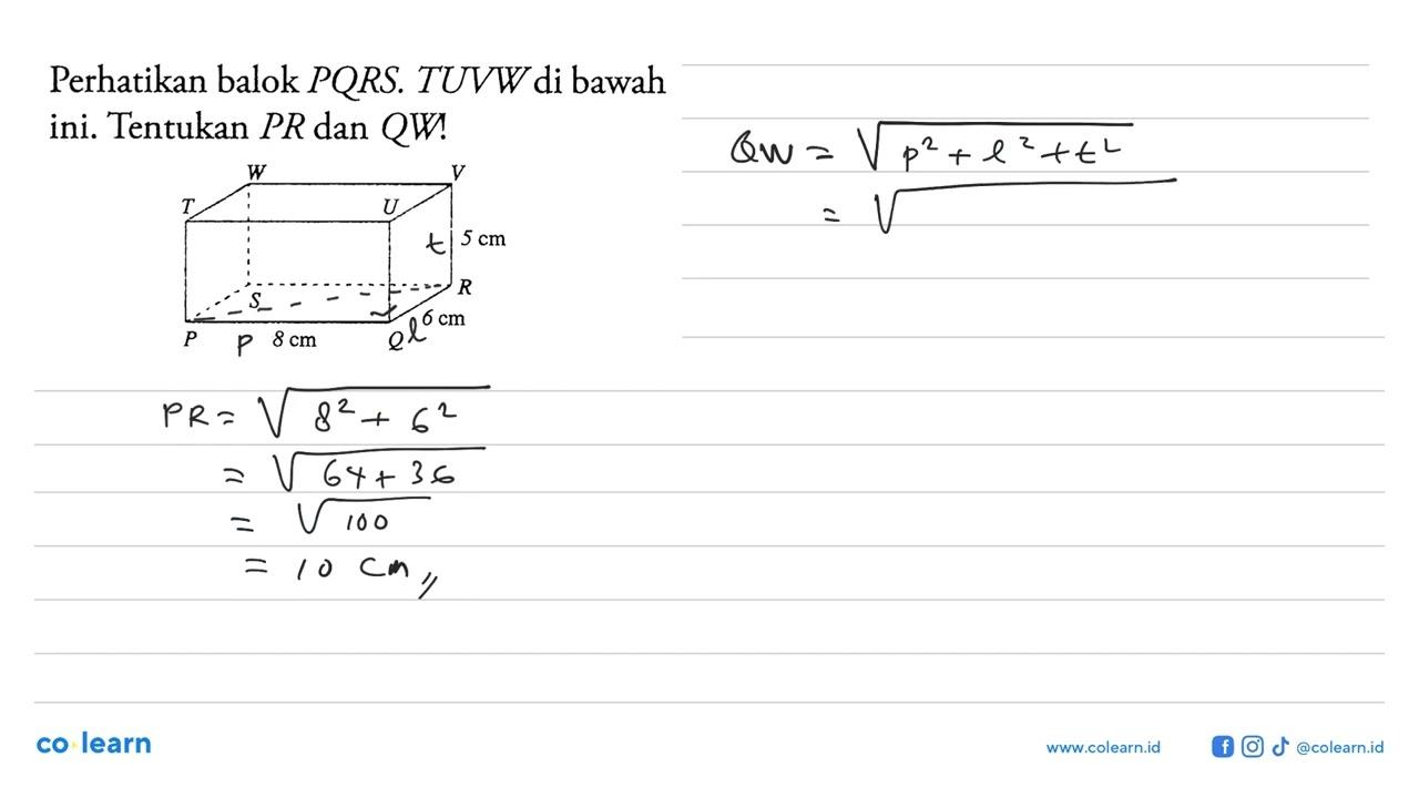 Perhatikan balok PQRS.TUVW di bawah ini. Tentukan PR dan