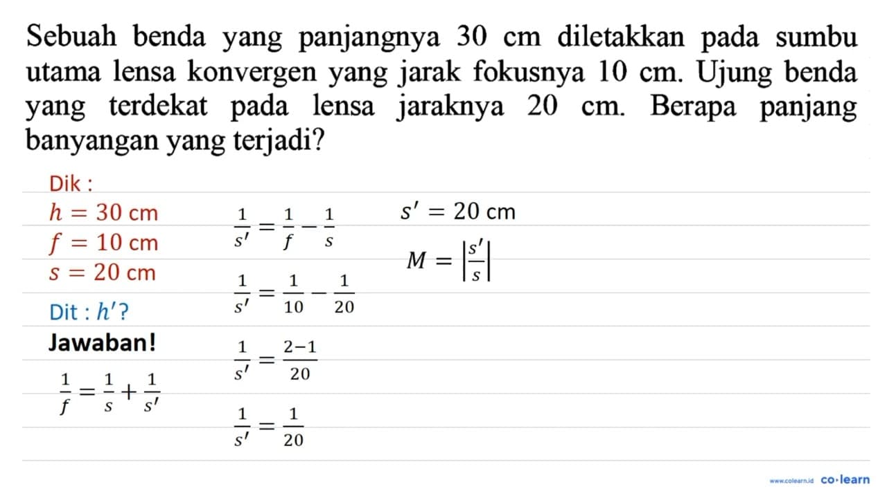 Sebuah benda yang panjangnya 30 cm diletakkan pada sumbu