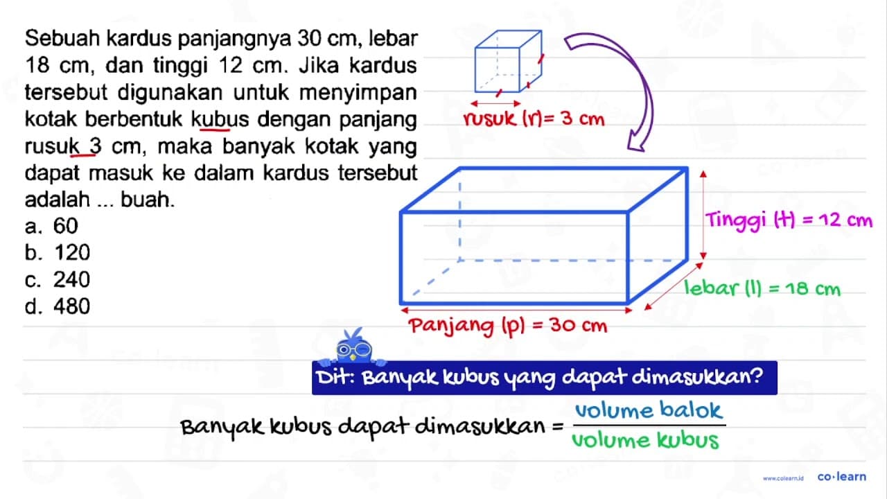 Sebuah kardus panjangnya 30 cm , lebar 18 cm , dan tinggi