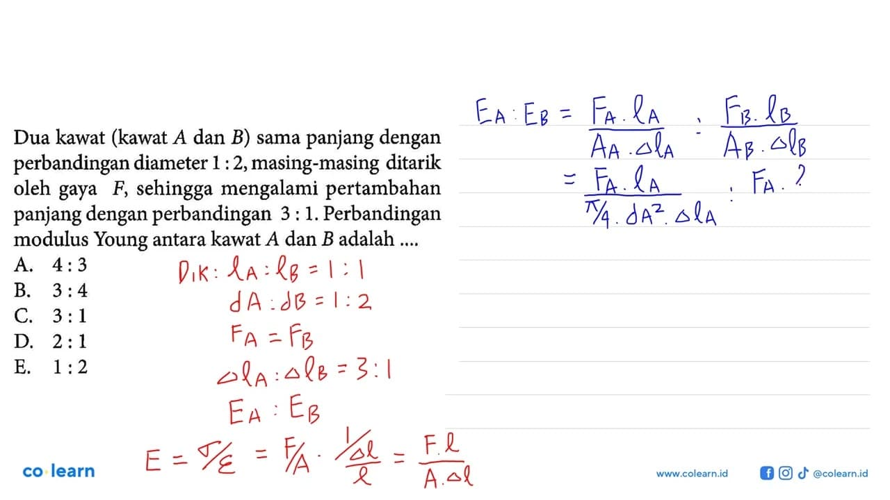 Dua kawat (kawat A dan B) sama panjang dengan perbandingan