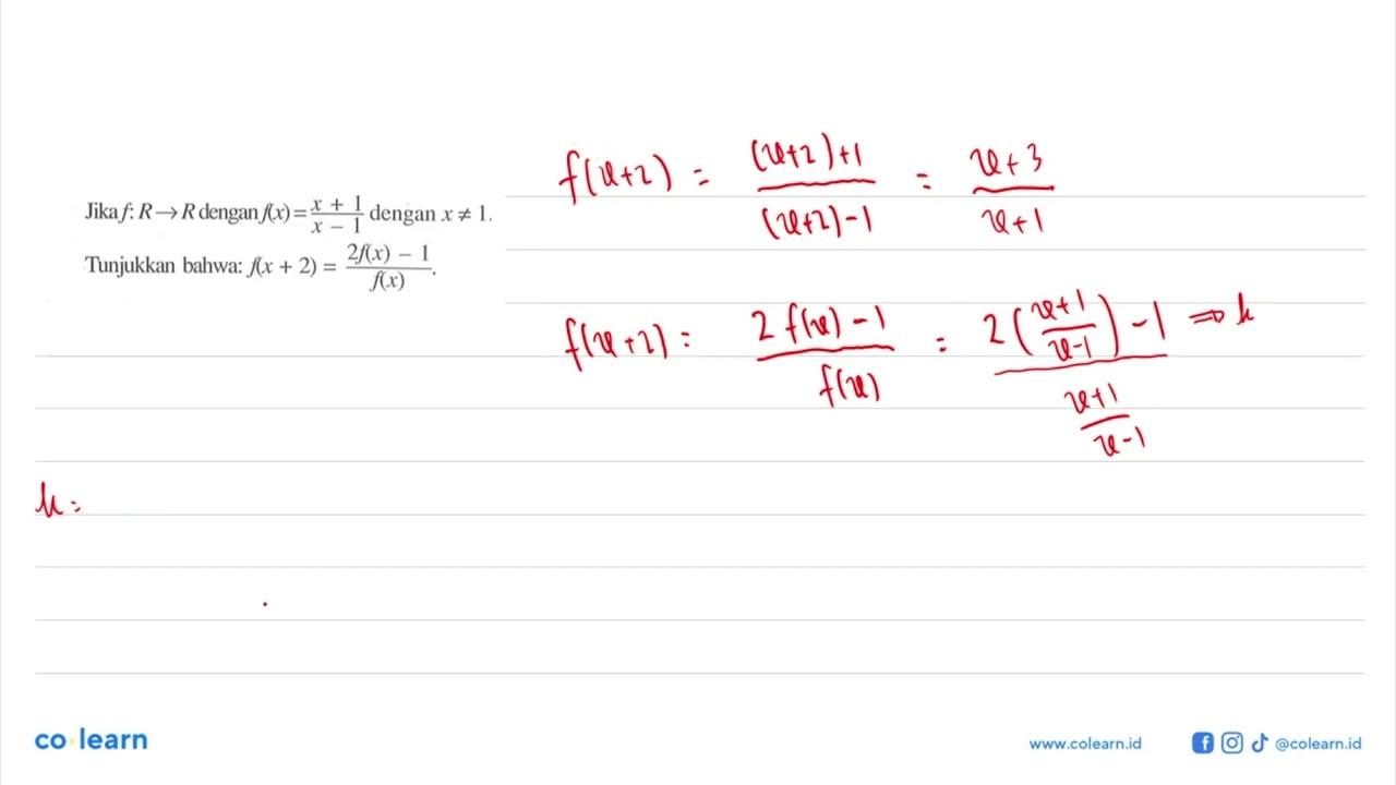 Jika f:R -> R dengan f(x)=(x+1)/(x-1) dengan x =/= 1.