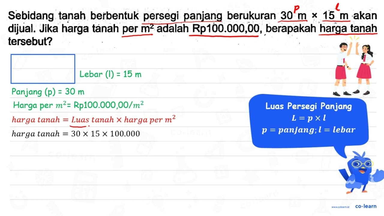 Sebidang tanah berbentuk persegi panjang berukuran 30 m x