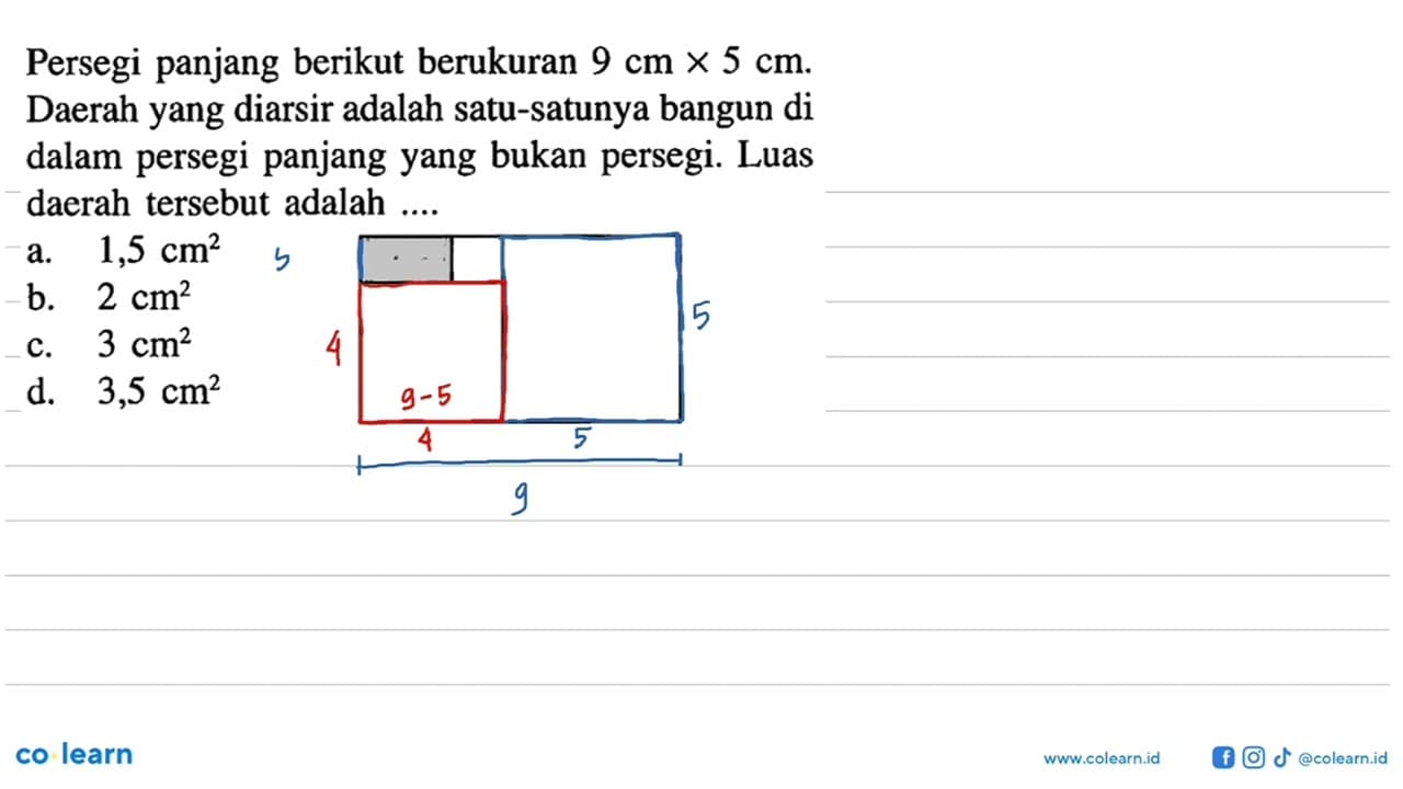 Persegi panjang berikut berukuran 9 cm x 5 cm. Daerah yang