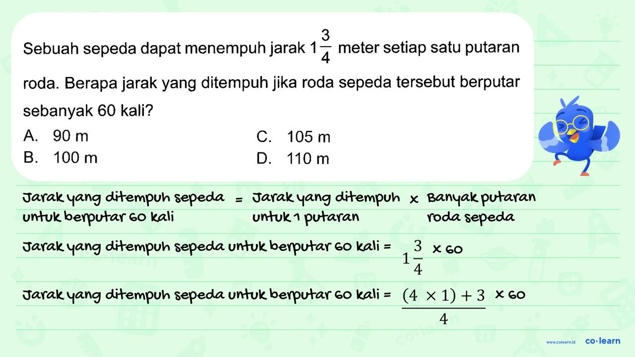 Sebuah sepeda dapat menempuh jarak 1 3/4 meter setiap satu