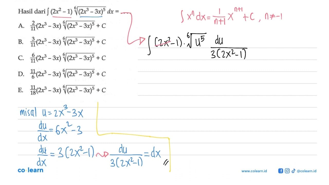 Hasil dari integral (2x^2-1)(2x^3-3x)^(5/6) dx=...